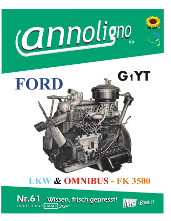 Ford Diesel Motor Typ G1YT für die FK 3500 LKW & Omnibusse Aufbau & Arbeitsweise - annoligno 61